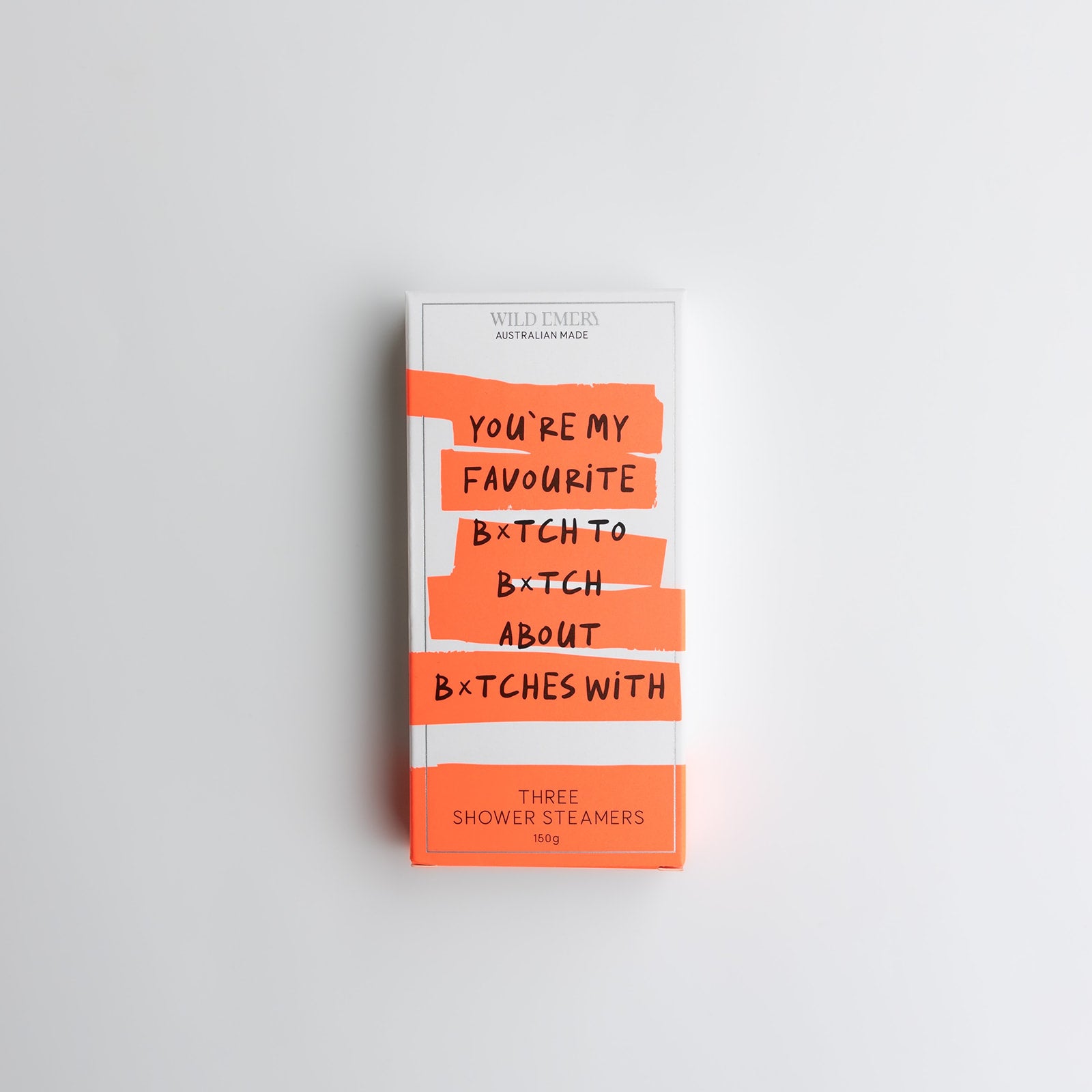 You're My Favourite B*tch - Cheeky Shower Steamers (3 Pack) by Wild Emery - Ivy & Wood