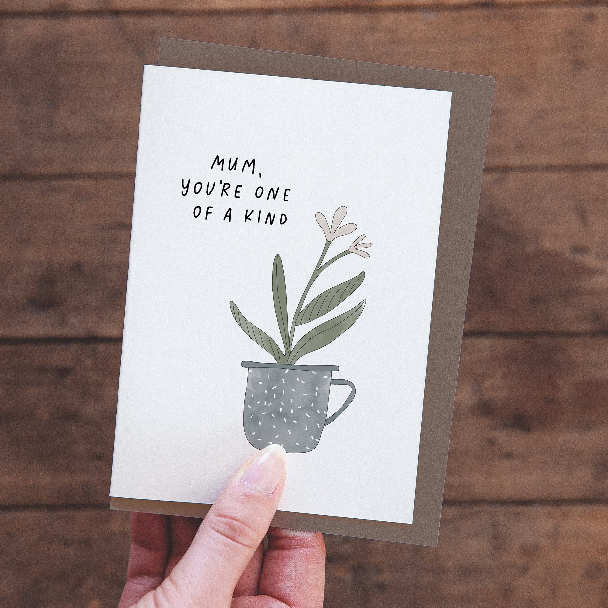One Of A Kind Mother's Day Greeting Card by In The Daylight - Ivy & Wood