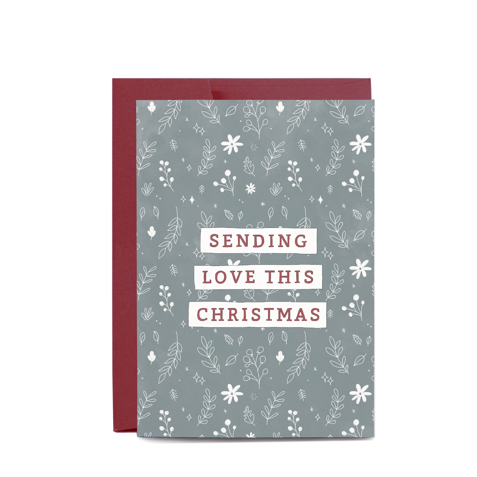 Sending Love Christmas Greeting Card by In The Daylight - Ivy & Wood