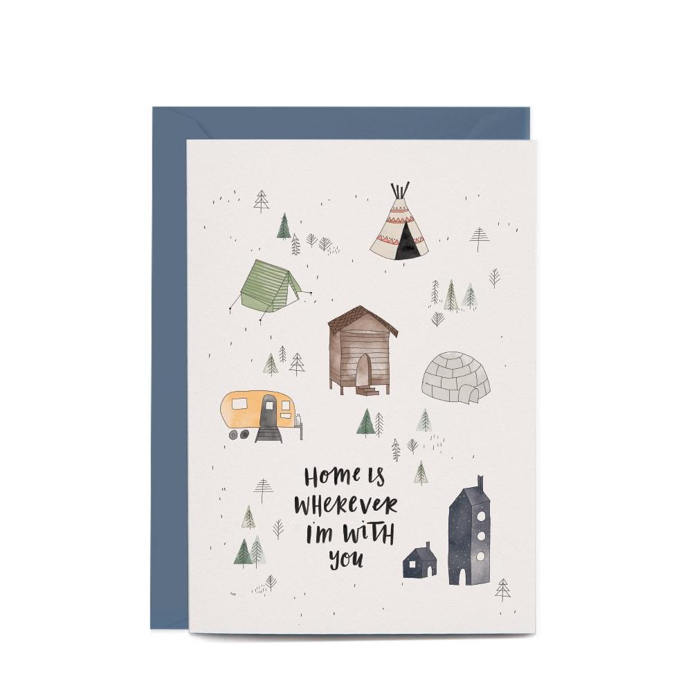 Home Is Wherever Greeting Card by In The Daylight - Ivy & Wood