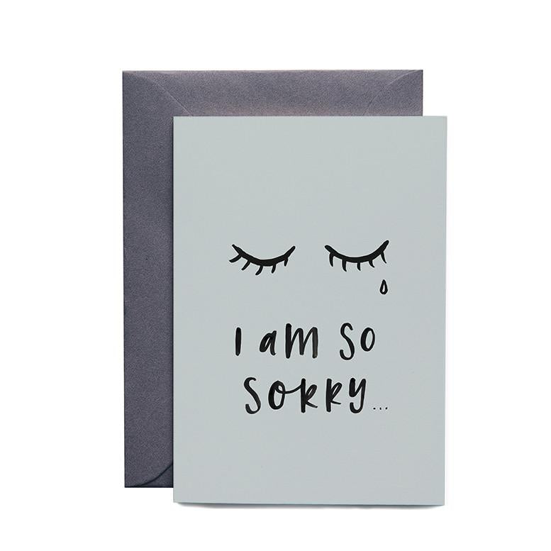 I Am So Sorry Greeting Card by In The Daylight - Ivy & Wood