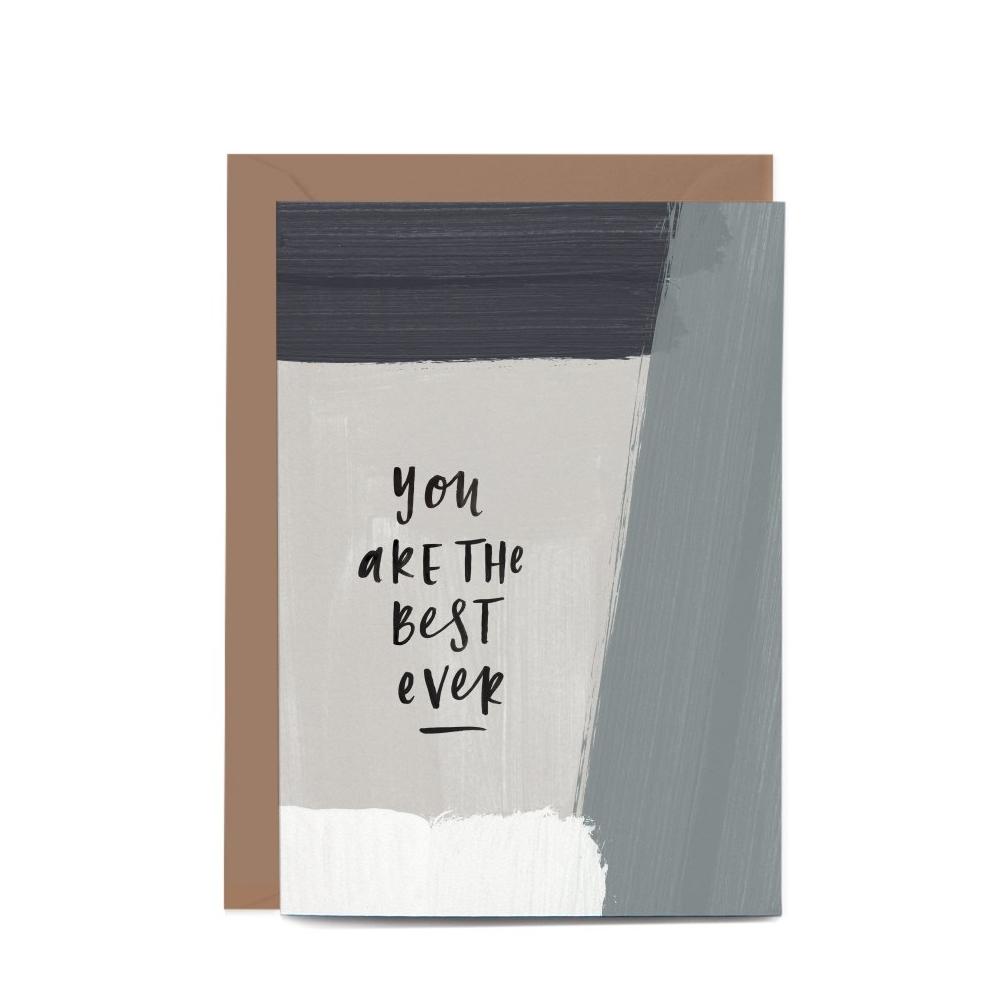 You Are The Best Ever Pattern Greeting Card by In The Daylight